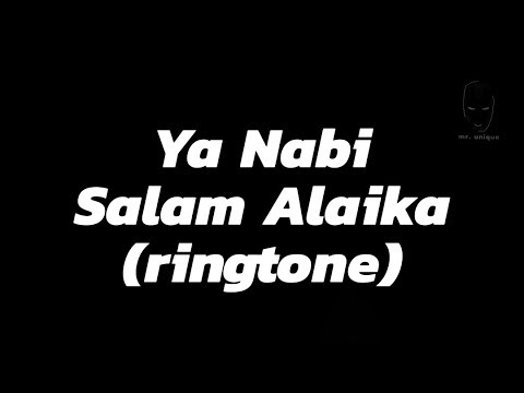 ya nabi salam alaika ringtone mp3 free download 2018